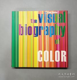 （进口英文原版）The Visual Biography of Color