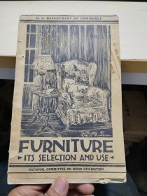 FURNITURE ITS SELECTION AND USE （家具的选择与使用） 1931年版   外文原版 毛边书
