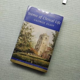 Scenes of Clerical Life (Wordsworth Classics) 教区生活场景(