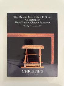 纽约佳士得1997年9月18日Mr & Mrs Robert P.Piccus 毕格史家族 中国古典家具专场拍卖图录