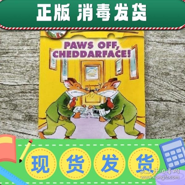 Geronimo Stilton #6: Paws Off,Cheddarface!  老鼠记者系列#06：把你的爪子拿开！