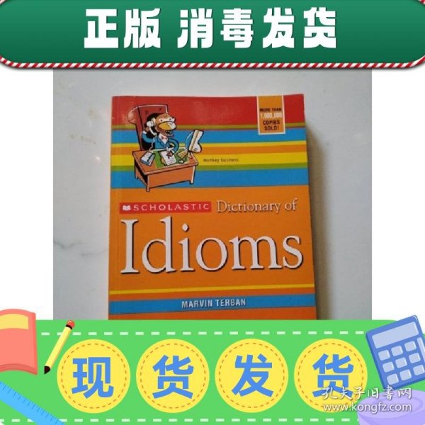 Scholastic Dictionary of Idioms  学乐习语词典