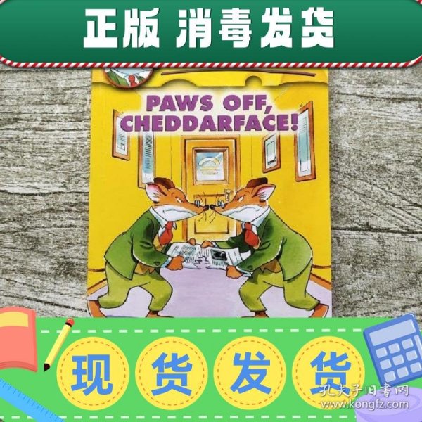 Geronimo Stilton #6: Paws Off,Cheddarface!  老鼠记者系列#06：把你的爪子拿开！