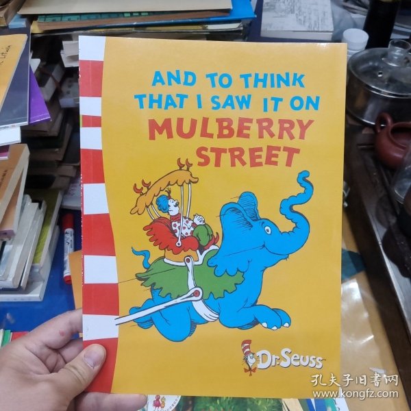 And to Think That I Saw It on Mulberry (Dr Seuss Green Back Book)