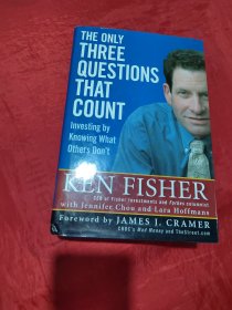 The Only Three Questions That Count：Investing by Knowing What Others Don't