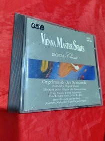 VIENNA  MASTER SERIES ORGELMUSIK DER BOMANTIK （ 光盘1张）