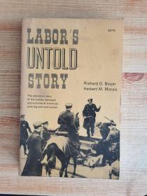 LABOR`S UNTOLD STORY