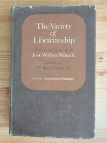 The Variety of librarianship : essays in honour of John Wallace Metcalfe