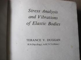 stress analysis and vibrations of elastic bodies 弹性的应力分析与震动