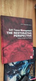 【英文原版】Soft Tissue Management: The Restorative Perspective: Putting Concepts into Practice软组织管理:修复观点:将概念付诸实践