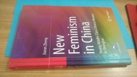 New Feminism in China : Young Middle-Class Chinese Women in Shanghai by Jiaran Zheng (2016, Hardcover)中国的新女性主义：上海的年轻中产阶级女性 郑嘉然 原版精装书