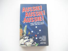 英文原版   AUSSIE! A great big book of aussie legends icons and animals   图文本16开厚册