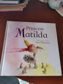 Princess Matilda 公主玛蒂尔达（英文绘本）