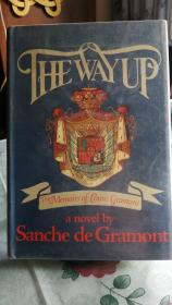 THE WAY UP--THE MEMOIRS OF COUNT GRAMONT  美国原版精装，毛边有外封