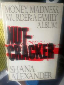 Nutcracker--Money,Madness,Murder.A Family Album精装有外封毛边本（规格特殊，请需者勿选择挂号印刷品邮寄）