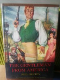 THE GENTLEMAN FROM AMERICA（英文原版精装有外封，1957年美国出版印刷）此书目前孔网无几。