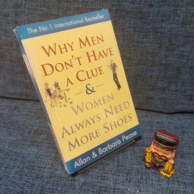 Why Men Don't Have a Clue and Women Always Need More Shoes 为何男人毫无头绪而女人总爱买鞋？