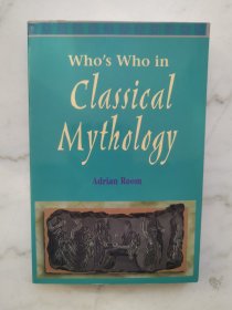 Who's Who in Classical Mythology(英文 古典神话 ?)