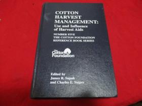 Cotton  Harvest  Management《外语书--进口原版图书》