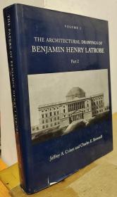 The Architectural Drawings of Benjamin Henry Latrobe, Parts 1 and 2