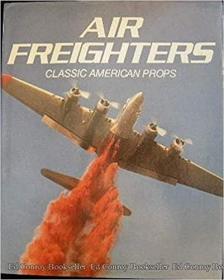 现货 Air Freighters: Classic American Props