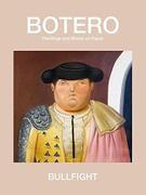 現(xiàn)貨Bullfight: Paintings and Works on Paper (Fernando Botero )