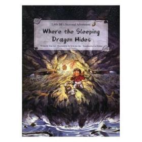 全新正版图书 Where the sleeping dragon hides（小米的四时奇遇：寻龙记）朝华出版社9787505445604