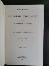 【私藏经典】History of English Thought in the Eighteenth Century I、II 《18世纪英国思想史》两卷全（著名学者Leslie Stephen 莱斯利·斯蒂芬经典之作，原版硬精装）