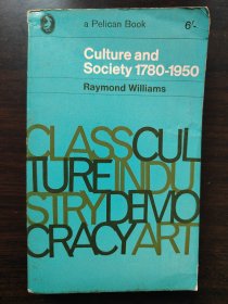 Culture and Society 1780-1950 by Raymond Williams (雷蒙·威廉斯《文化与社会》，无笔画痕迹，品相见实物图)