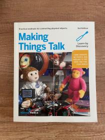 Making Things Talk (3rd Edition) / 创客与电子艺术家的操作指南