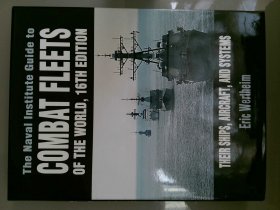 The Naval Institute Guide to Combat Fleets of the World, 16th Edition