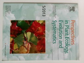 PERSPECTIVES IN PLANT ECOLOGY EVOLUTION AND SYSTEMATICS  植物生态学进化与系统学研究进展  VOL.15 NO.5 2013/05 ELSEVIER