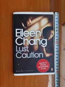 Lust, Caution：And Other Stories (Penguin Modern Classics)英文原版软精装《色戒》（企鹅现代经典）张爱玲著。（铁柜一2层外）