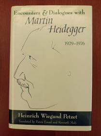 Encounters and Dialogues with Martin Heidegger, 1929-1976（现货，实拍书影）