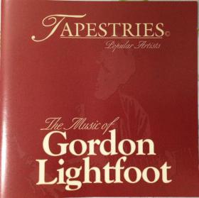 中图进口原版CD：Tapestries Popular Artists  - The Music of Gordon Lightfoot 挂毯流行艺术家系列之 戈登·莱特福特的音乐 加版