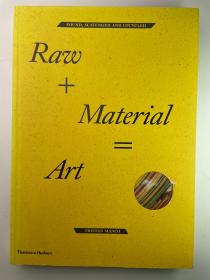原材料+材料=艺术：发现、清理和更新 Raw + Material = Art:Found, Scavenged and Upcycled