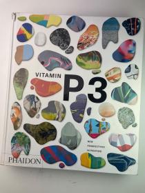 Vitamin P3：绘画的新视角 Vitamin P3：New Perspectives in Painting