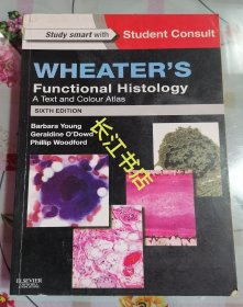 Wheater's Functional Histology: A Text and Colour Atlas, 6e功能组织学 课本和彩色图谱,第6版