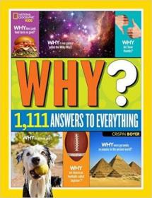 National Geographic Kids Why?  Over 1,111 Answer