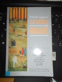 FORM THE CRADLE TO THE GRAVE