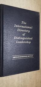 The InternationaL Directory of Distinguished Leadership 精装 书名与图片为准请看图