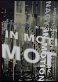 价可议 Moholy Nagy in motion 49TzcTzc