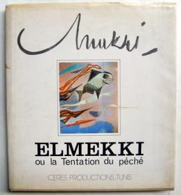 外文原版美术画册：ELMEKKI ou la tentation du peche CERES PRODUCTIONS-TUNS