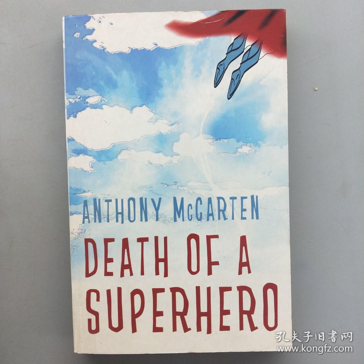 ANTHONY McCARTEN    DEATH OF A SUPERHERO