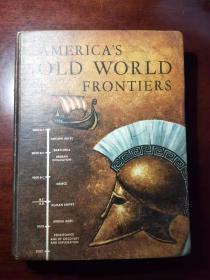 AMERICA'S OLD WORLD FRONTIERS