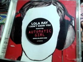 LOLA RAY I DON'T KNOW YOU （CD）