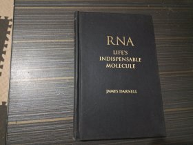 RNA Life's Indispensable Molecule（精装本 内页干净完整）