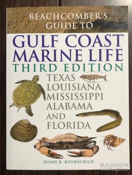 【现货包邮】 Beachcomber's Guide to Gulf Coast Marine Life: Texas, Louisiana, Mississippi, Alabama, and Florida, Third Edition  墨西哥湾海岸生物