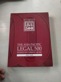 the Asia pacific legal 500 2007/2008 edition亚太法律500强2007/2008版