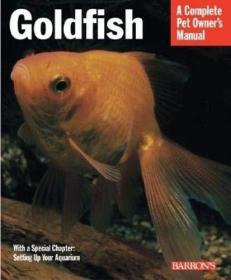 观赏鱼Goldfish (Complete Pet Owner's Manuals)